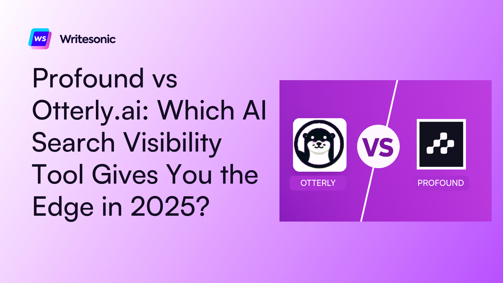Profound vs Otterly: Which AI Search Visibility Tool Gives You the Edge in 2025?