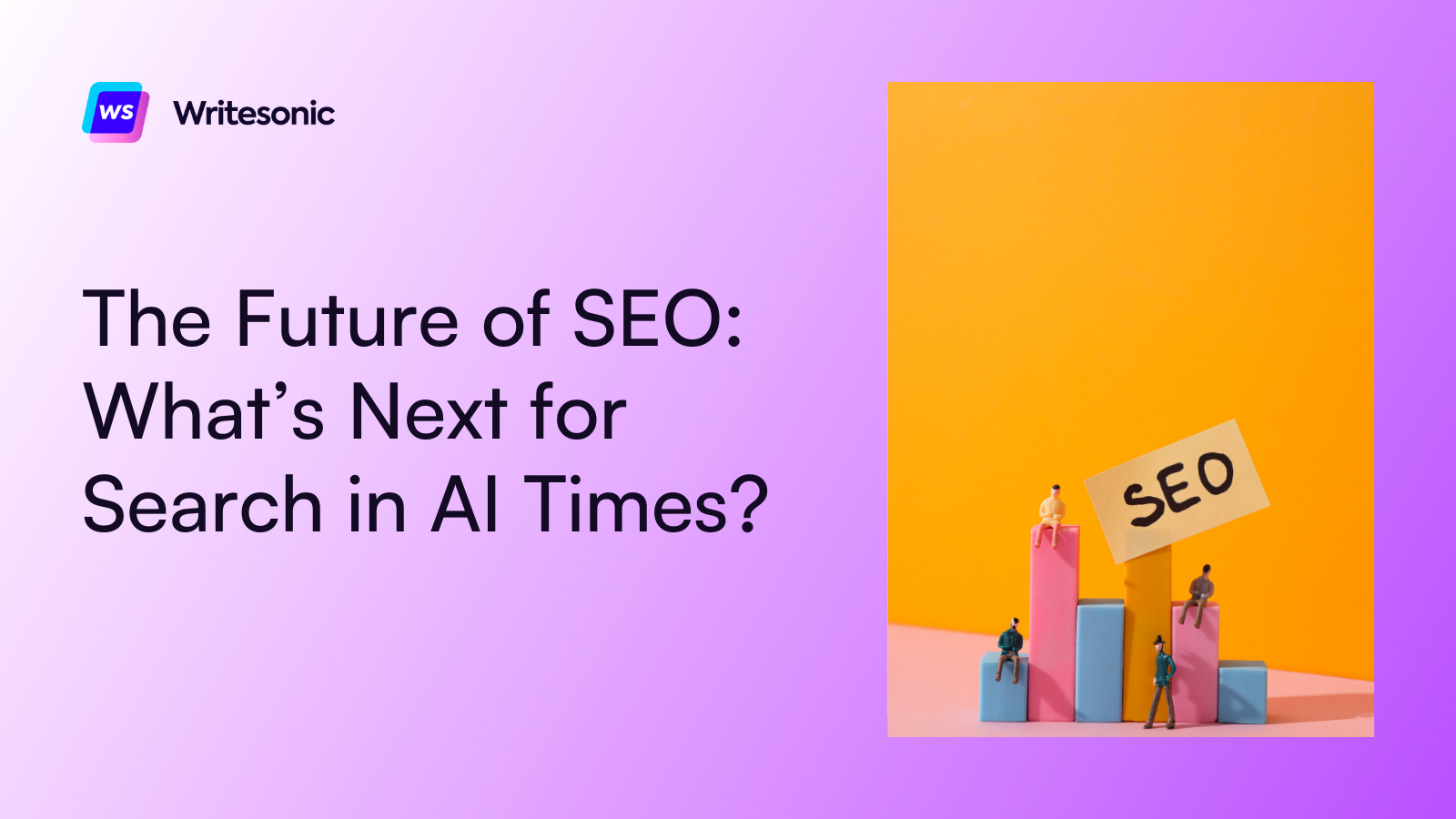 The Future of SEO: What’s Next for Search in AI Times?