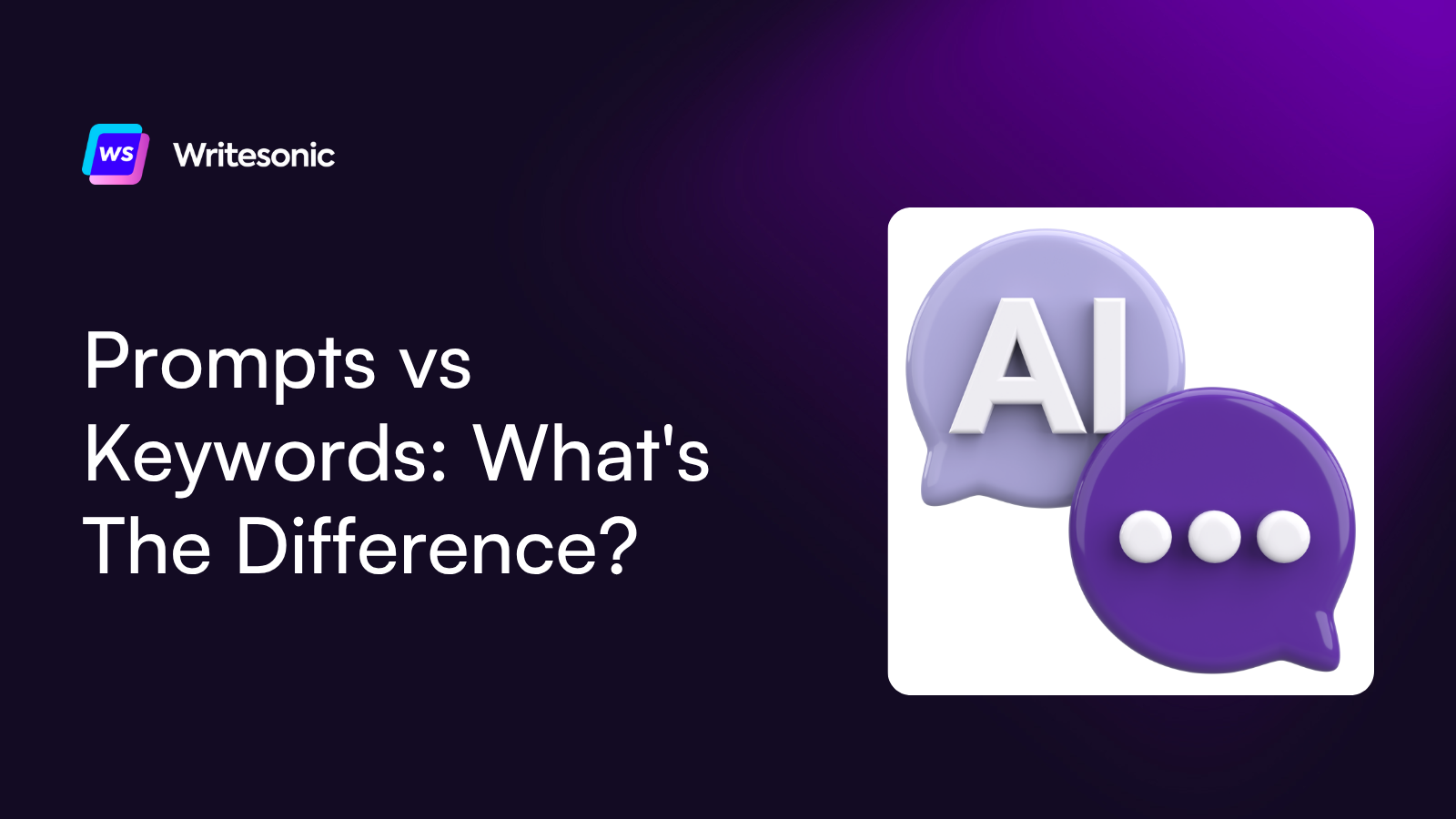 Prompts vs Keywords: What’s The Difference?