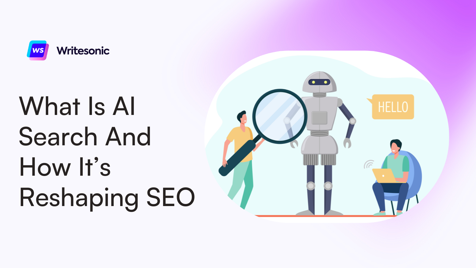 What Is AI Search And How It’s Reshaping SEO