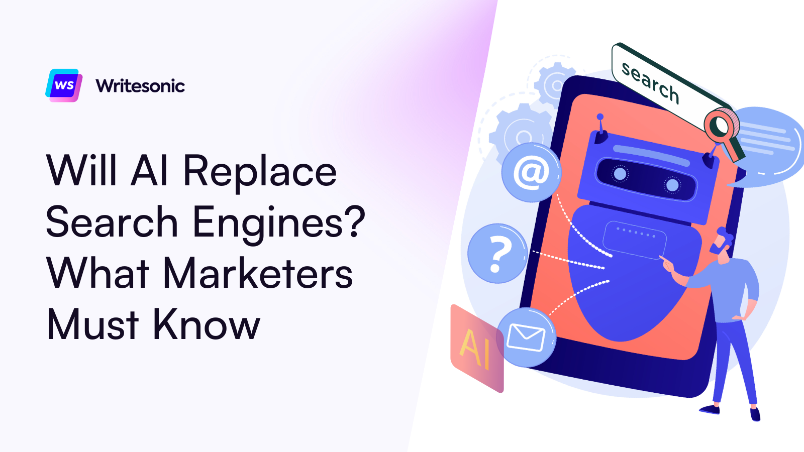 Will AI Replace Search Engines? What Marketers Must Know!