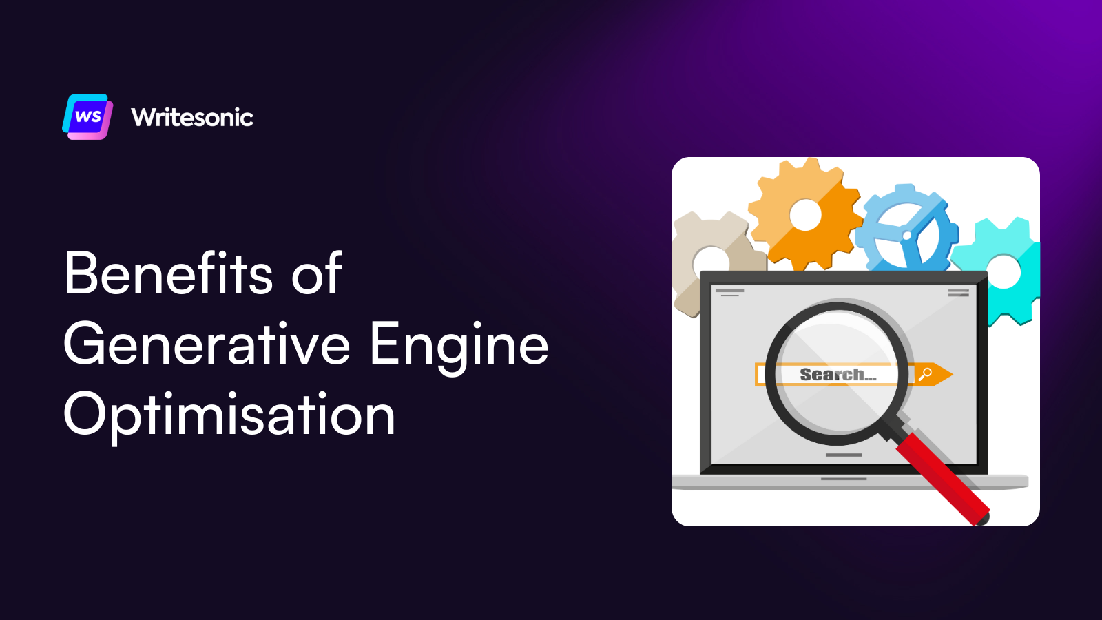 Top 7 Benefits of Generative Engine Optimisation