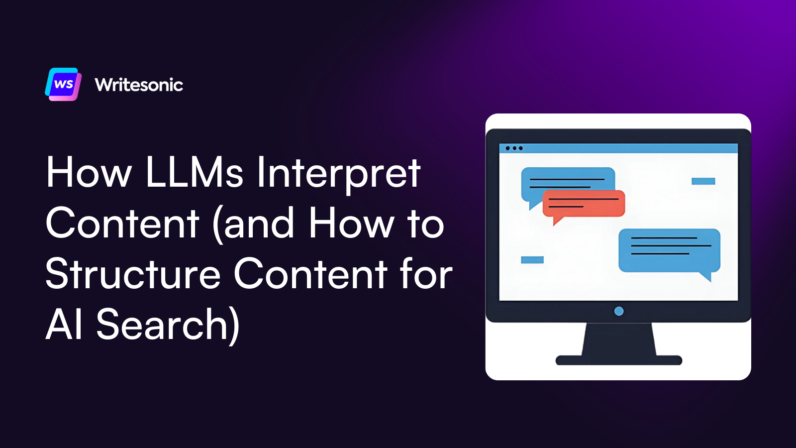 How LLMs Interpret Content (and How to Structure Content for AI Search)