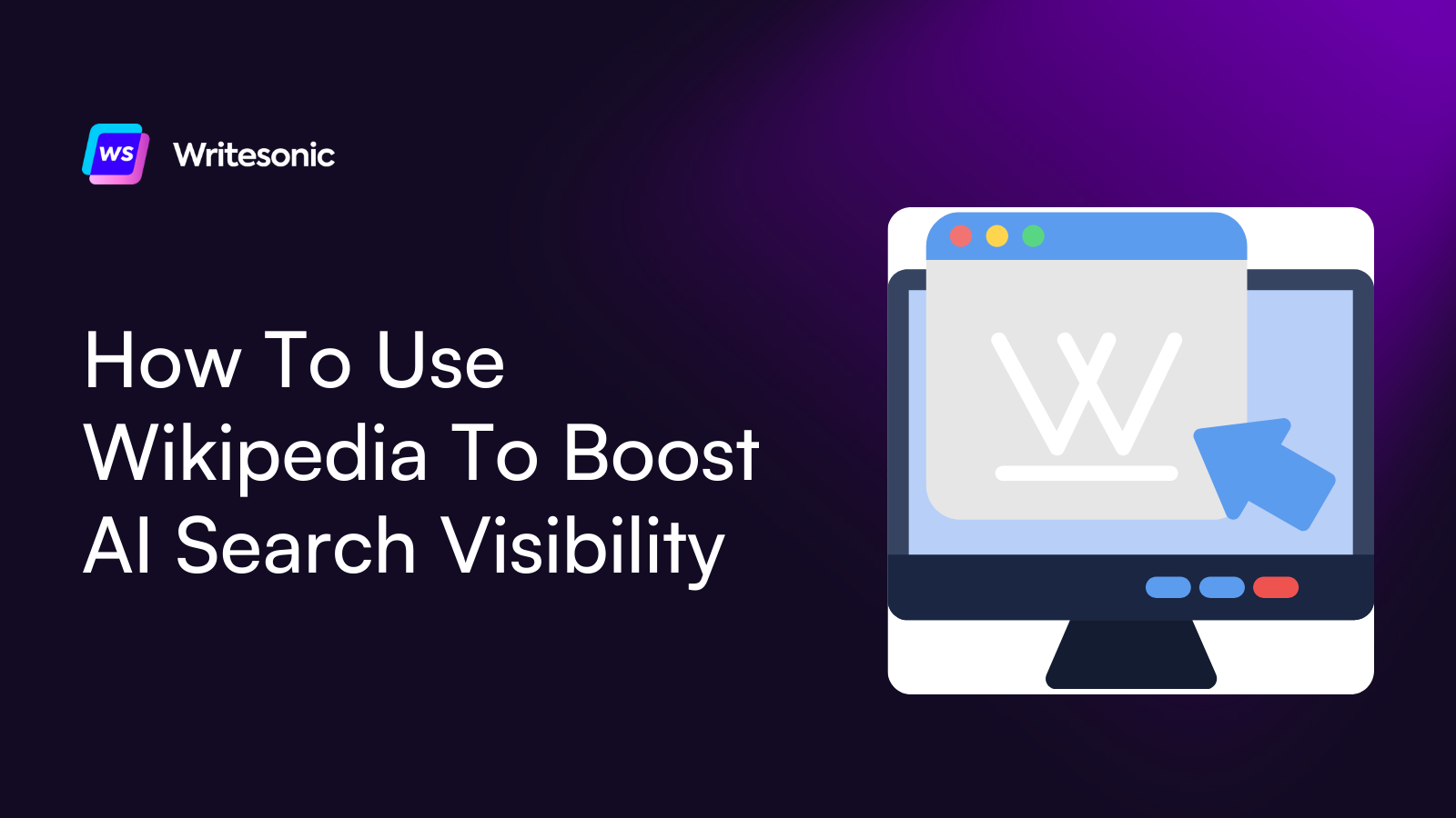 How To Use Wikipedia To Improve AI Search Visibility