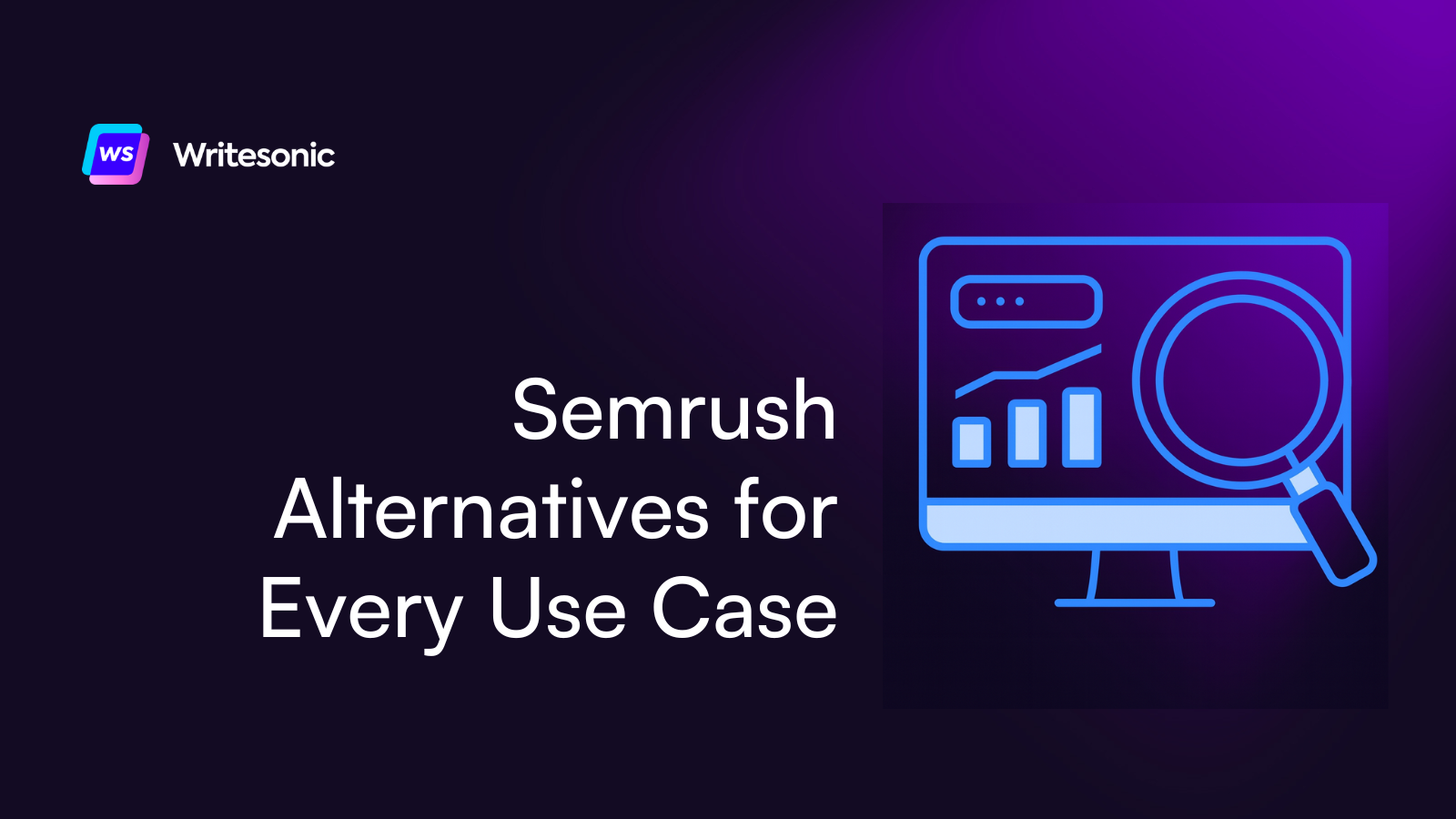 10 Semrush Alternatives for Every Use Case
