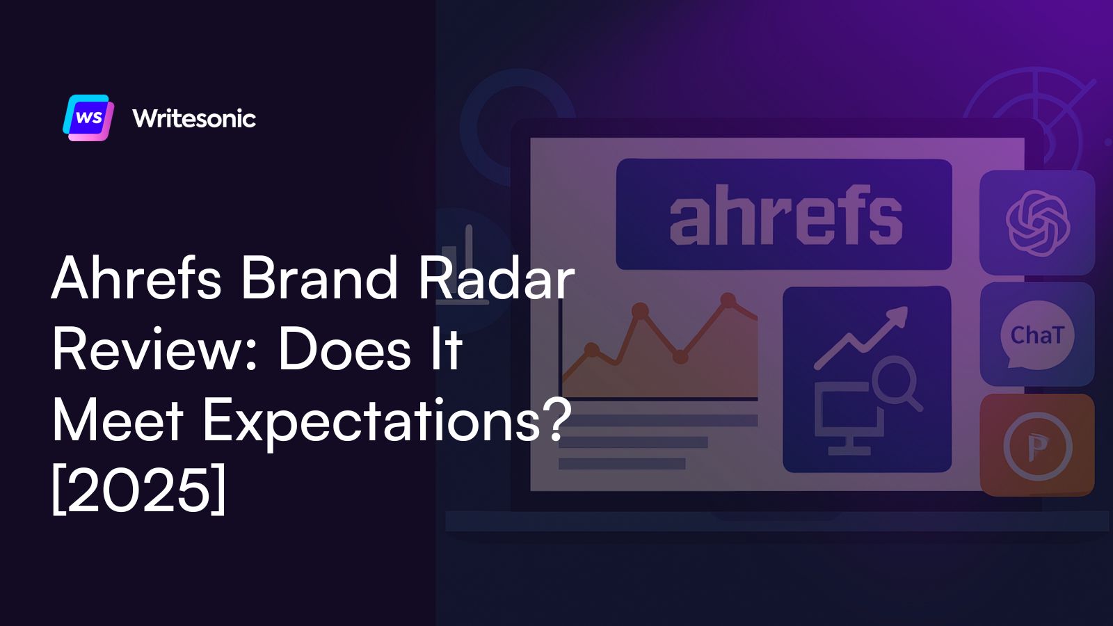Ahrefs Brand Radar Review: Does It Meet Expectations? [2025]