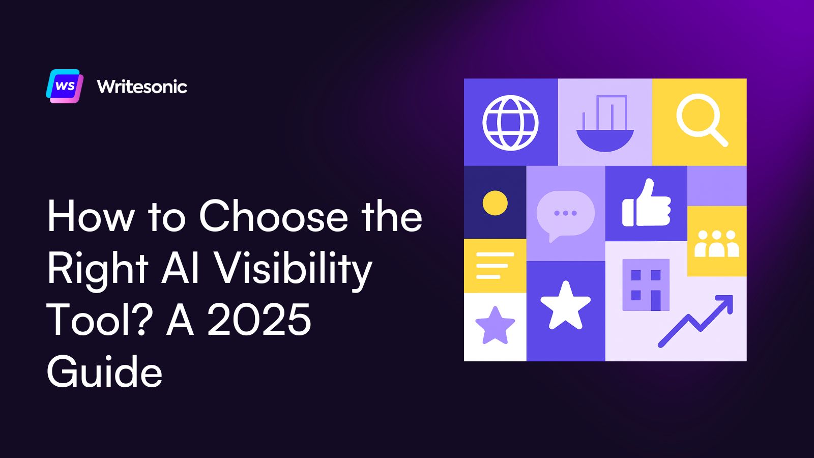 How to Choose the Right AI Visibility Tool? [2025]